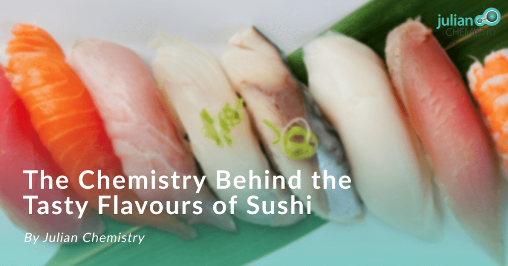 chemistry behind the tasty flavours of sushi